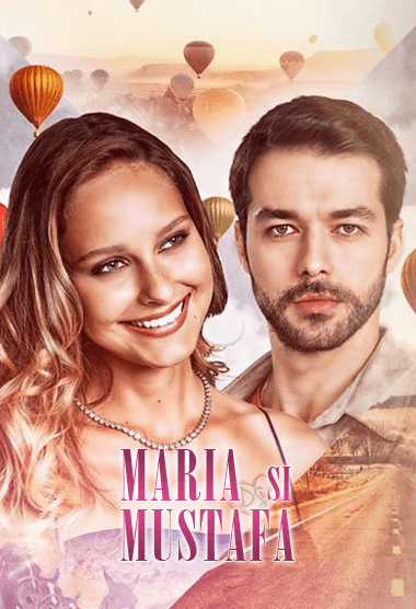 Maria și Mustafa TV online subtitrat